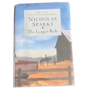The Longest Ride Hardcover by Nicholas Sparks
